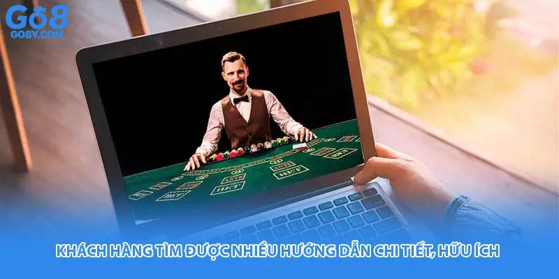 Khách hàng tìm được nhiều hướng dẫn chi tiết, hữu ích