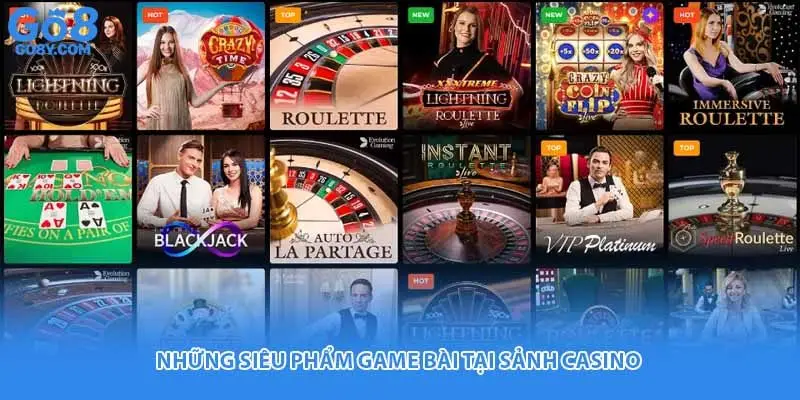Những siêu phẩm game bài tại sảnh Casino